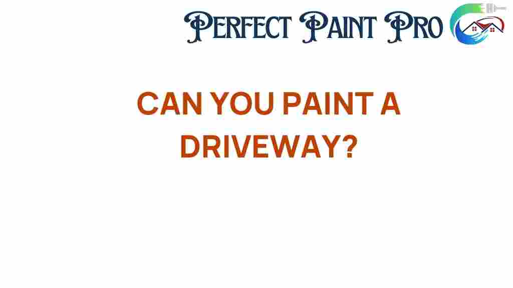 can-you-paint-a-driveway
