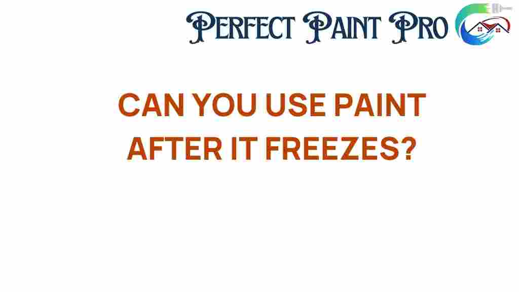 can-you-use-paint-after-it-freezes