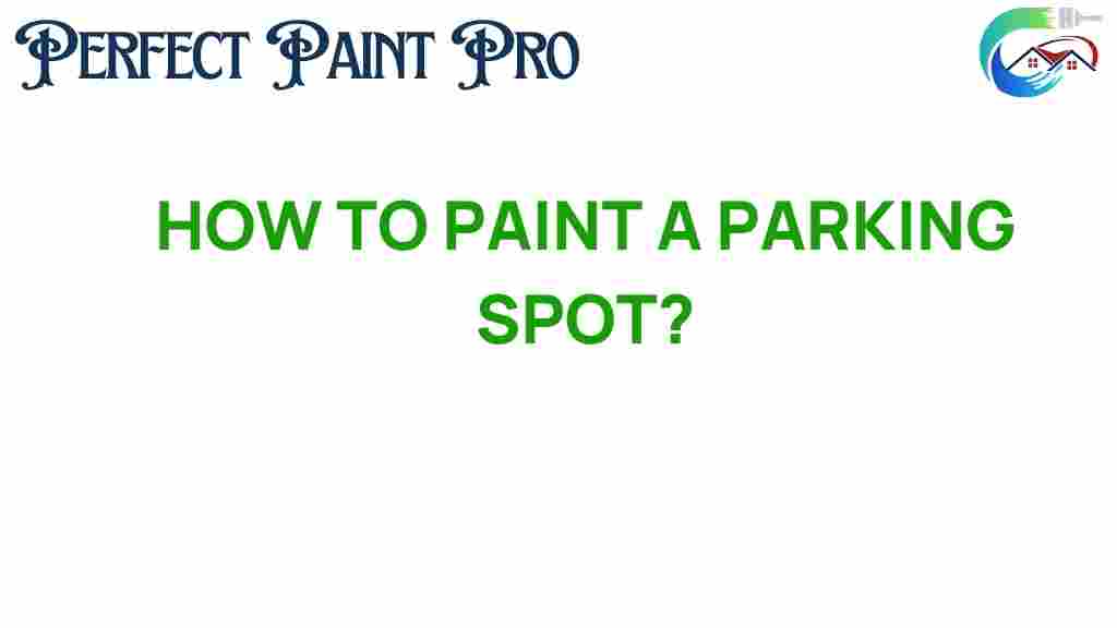 how-to-paint-a-parking-spot