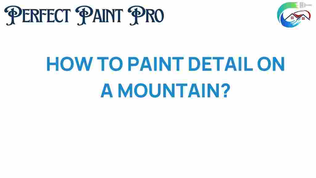 how-to-paint-detail-on-a-mountain