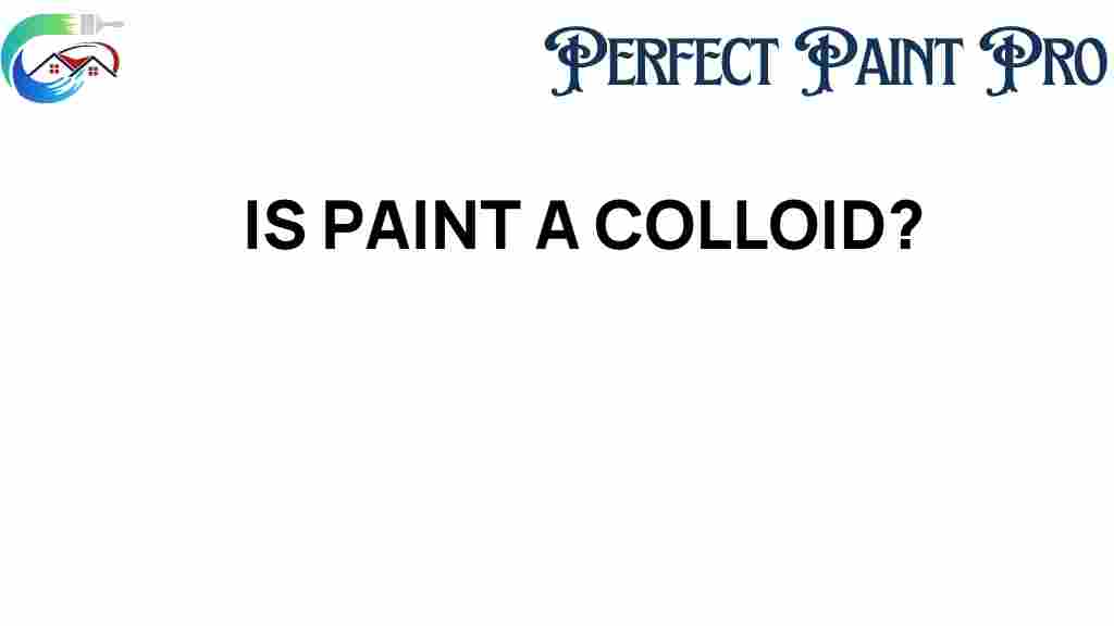 is-paint-a-colloid