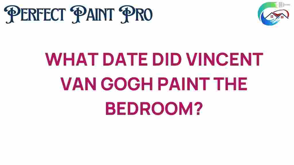 vincent-van-gogh-bedroom-painting-date