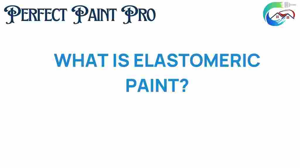 elastomeric-paint-secret-long-lasting-protection