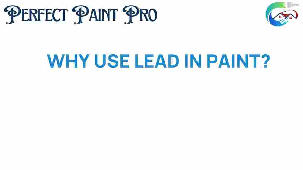 why-use-lead-in-paint
