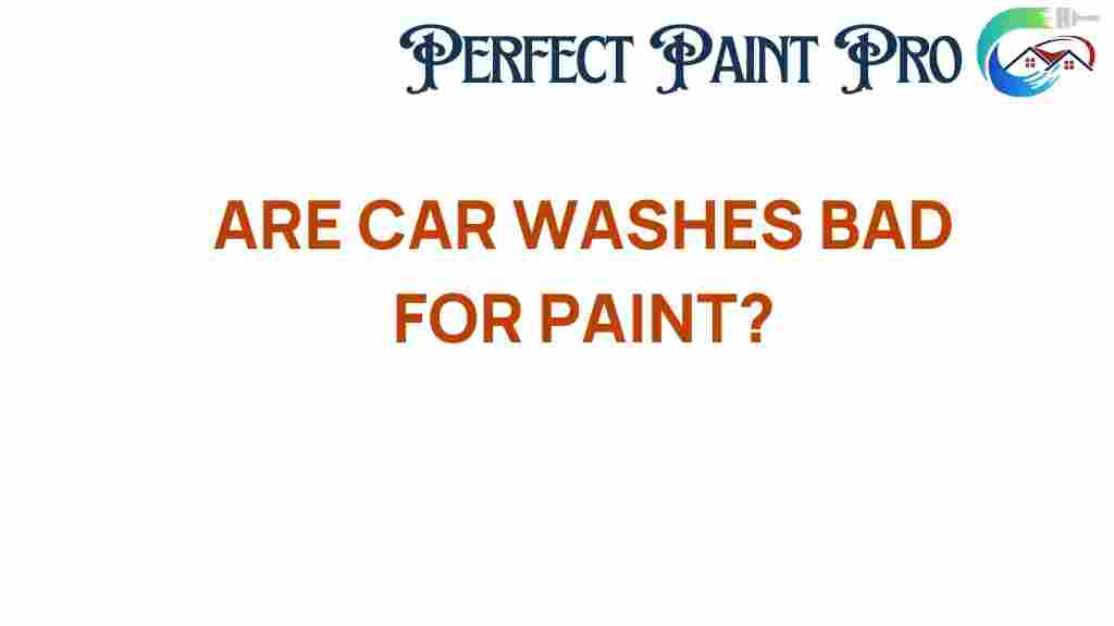 are-car-washes-bad-for-paint