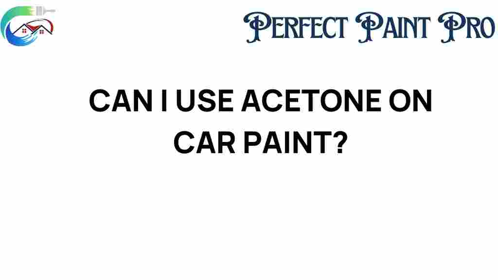 can-i-use-acetone-on-car-paint