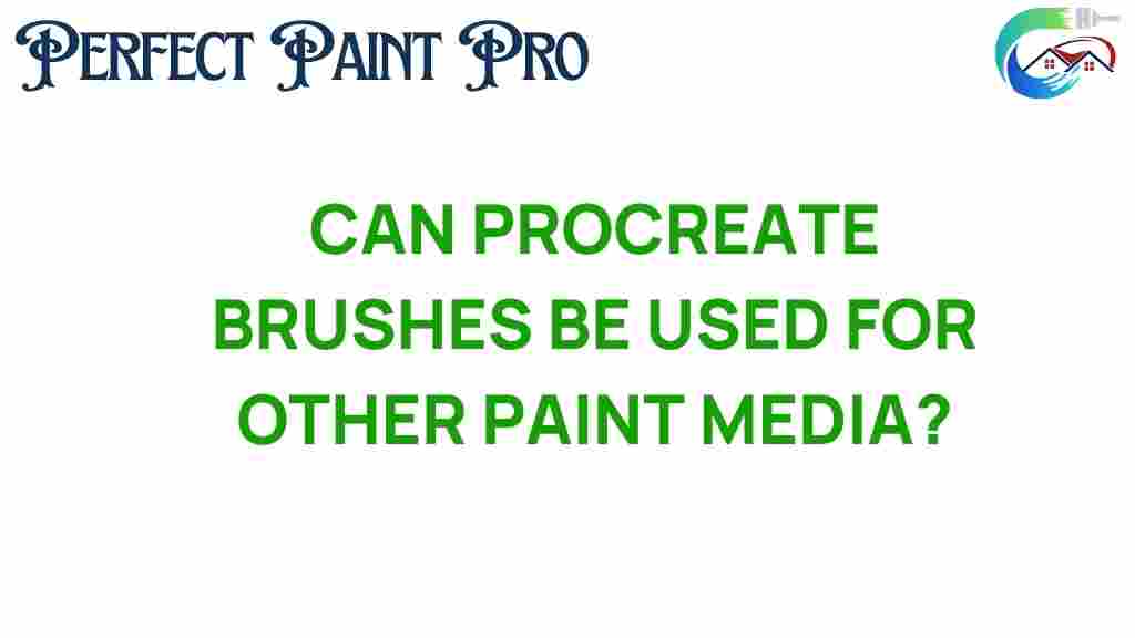 can-procreate-brushes-be-used-for-other-paint-media