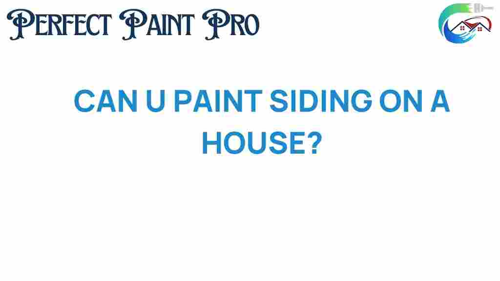 can-you-paint-siding-on-a-house