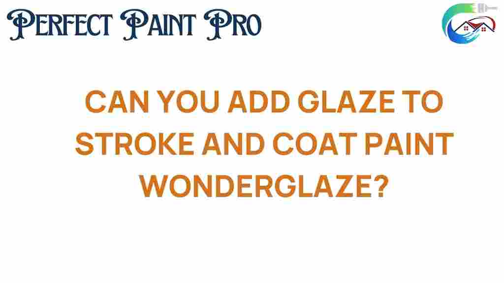 can-you-add-glaze-to-stroke-and-coat-paint