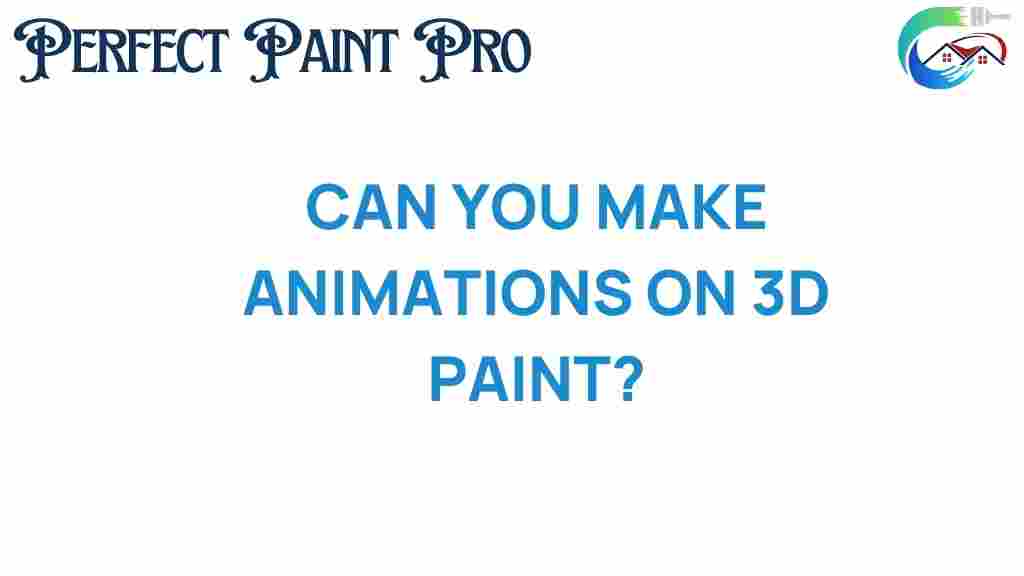 can-you-make-animations-3d-paint
