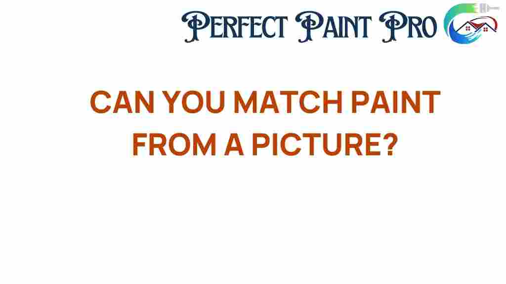 can-you-match-paint-from-a-picture