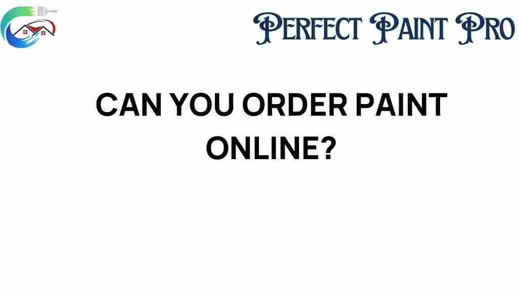 can-you-order-paint-online