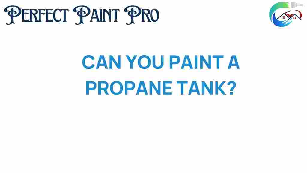 can-you-paint-a-propane-tank