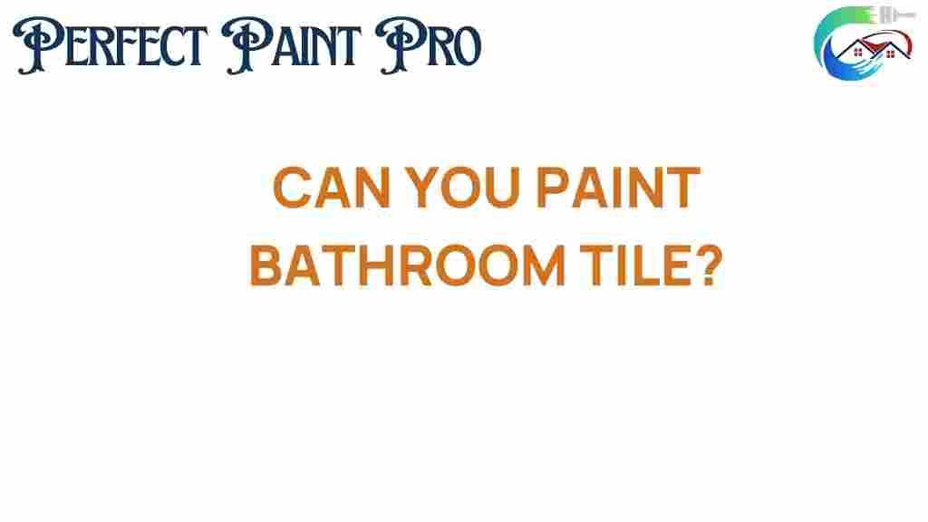 can-you-paint-bathroom-tile