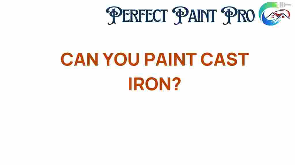 can-you-paint-cast-iron