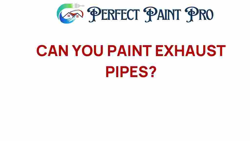can-you-paint-exhaust-pipes
