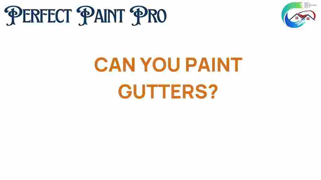 can-you-paint-gutters