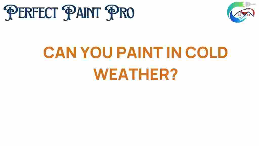 can-you-paint-in-cold-weather