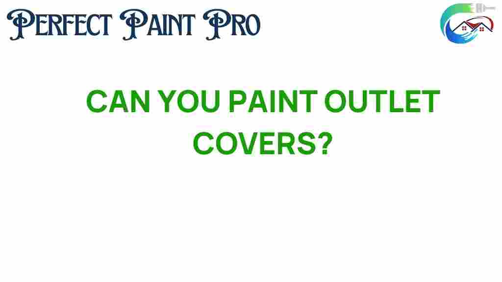 can-you-paint-outlet-covers