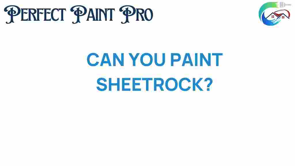 can-you-paint-sheetrock