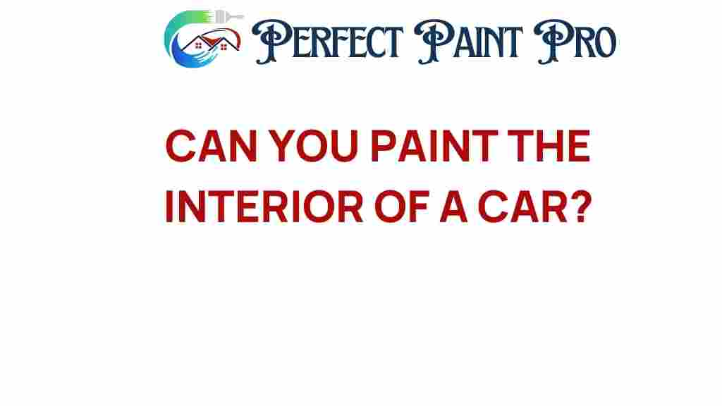 can-you-paint-the-interior-of-a-car