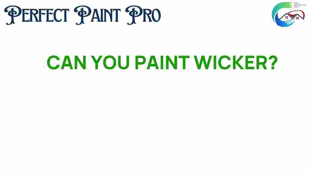can-you-paint-wicker