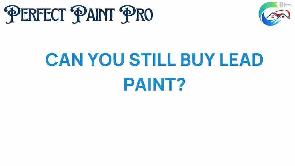 can-you-still-buy-lead-paint