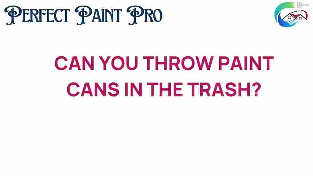 can-you-throw-paint-cans-in-trash