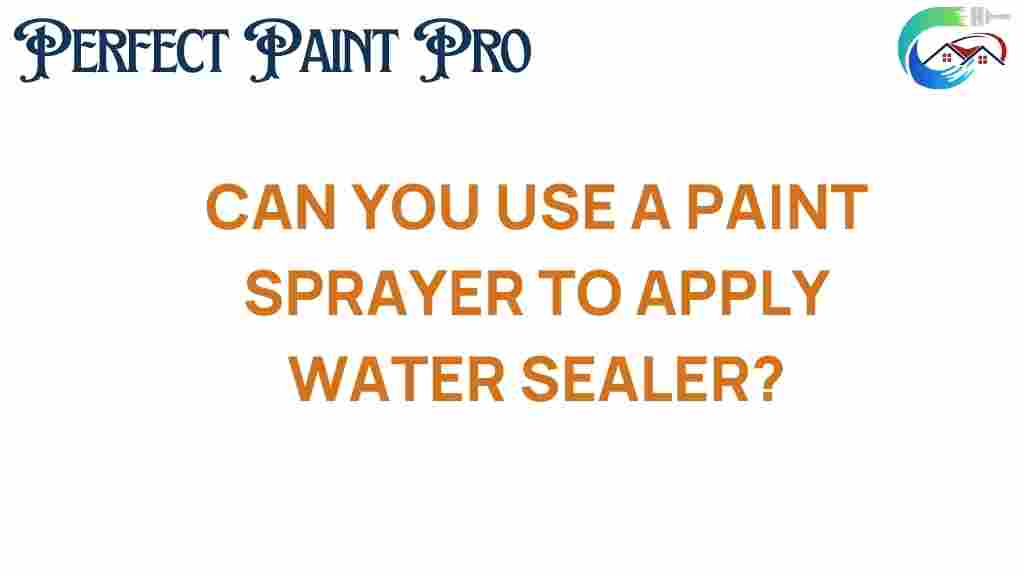 can-you-use-a-paint-sprayer-for-water-sealer