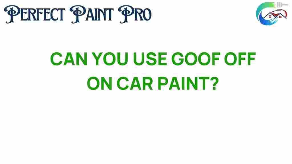 can-you-use-goof-off-on-car-paint