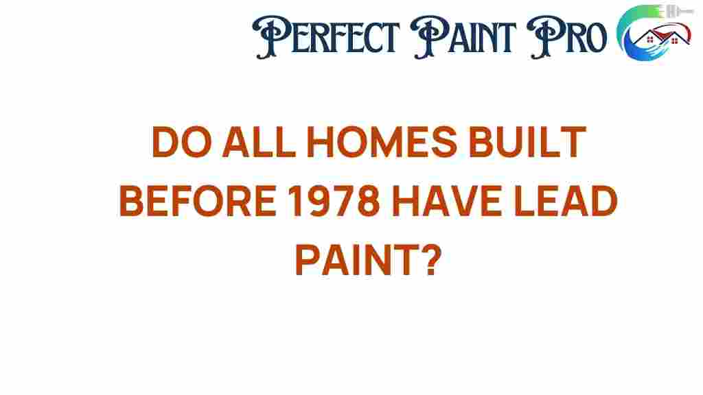 do-all-homes-built-before-1978-contain-lead-paint