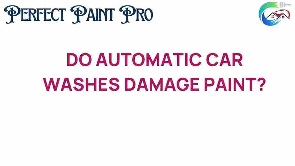 do-automatic-car-washes-damage-paint