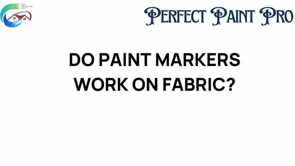 do-paint-markers-work-on-fabric
