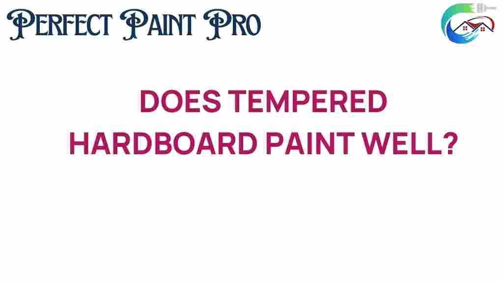 does-tempered-hardboard-paint-well