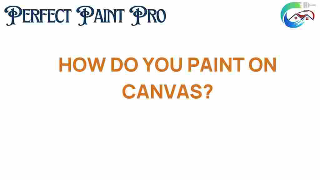 how-do-you-paint-on-canvas