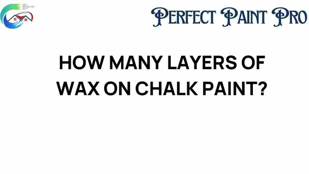 how-many-layers-of-wax-on-chalk-paint