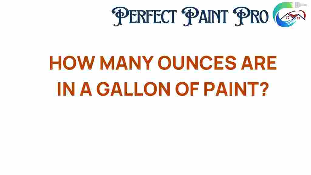 how-many-ounces-are-in-a-gallon-of-paint