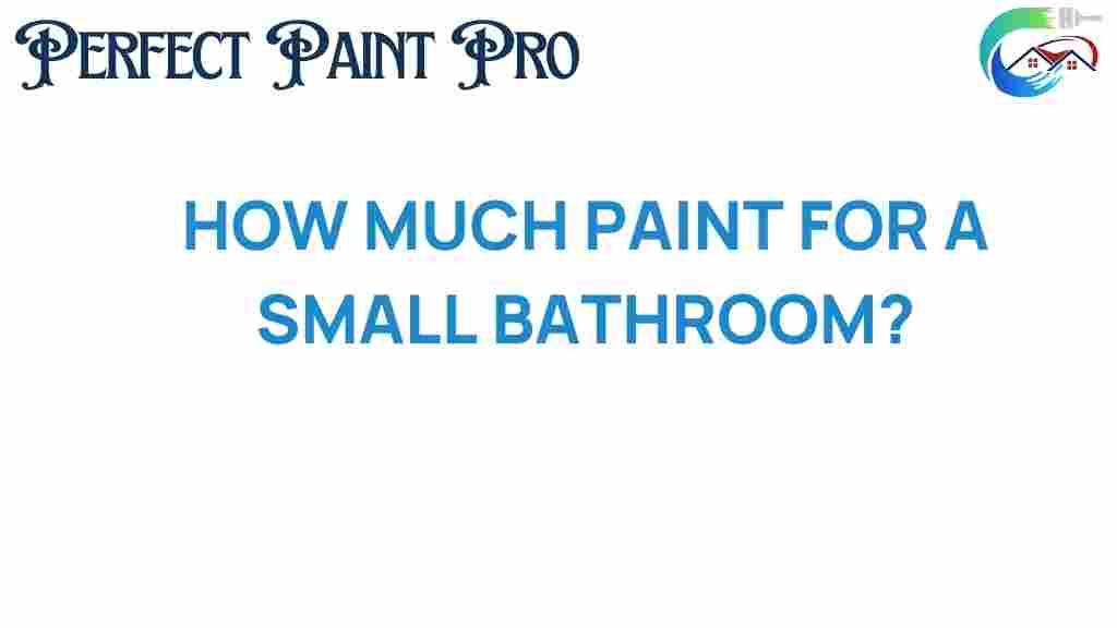 how-much-paint-for-small-bathroom