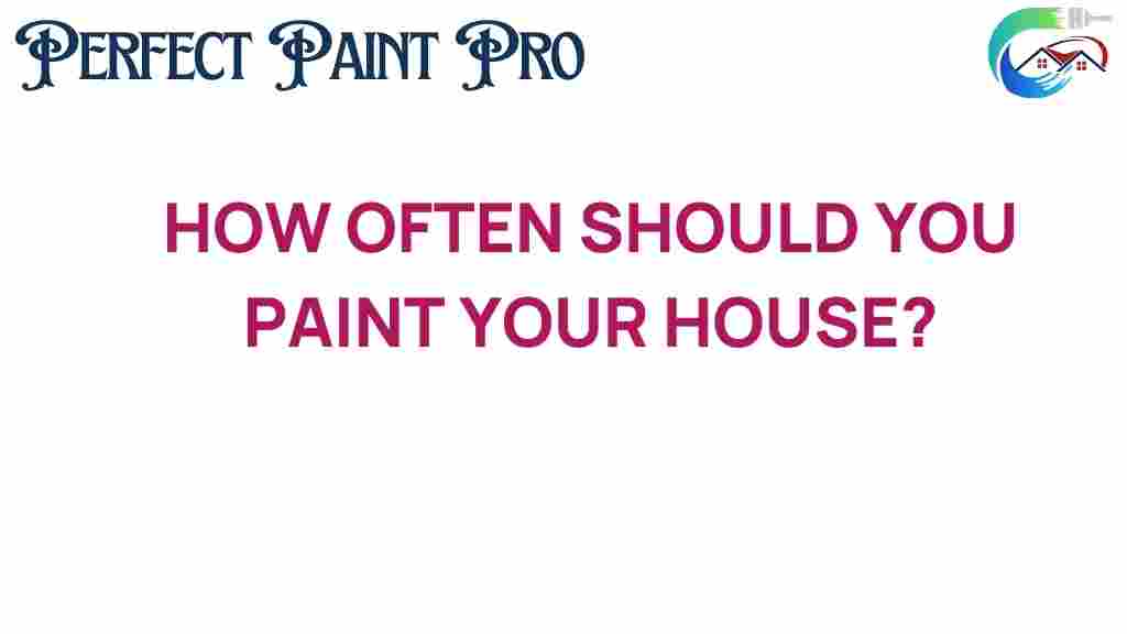 how-often-should-you-paint-your-house