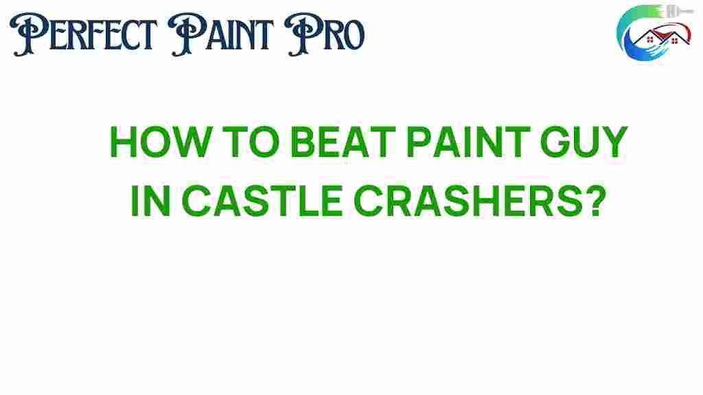 beat-paint-guy-castle-crashers