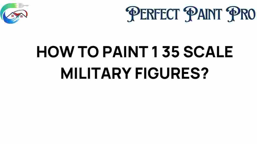 painting-1-35-scale-military-figures
