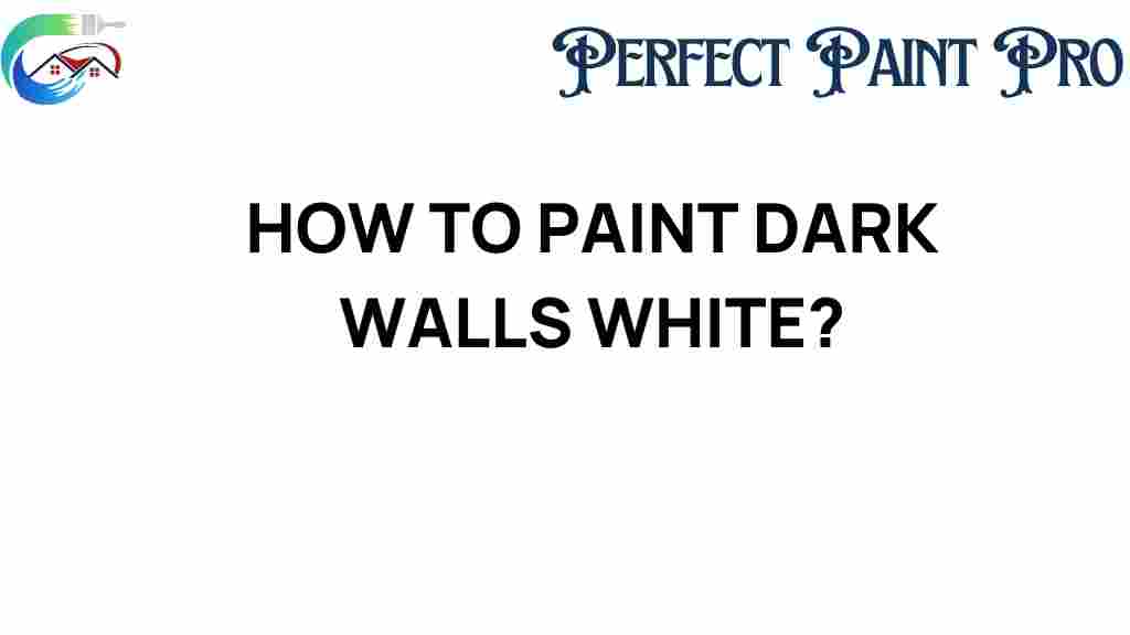 how-to-paint-dark-walls-white