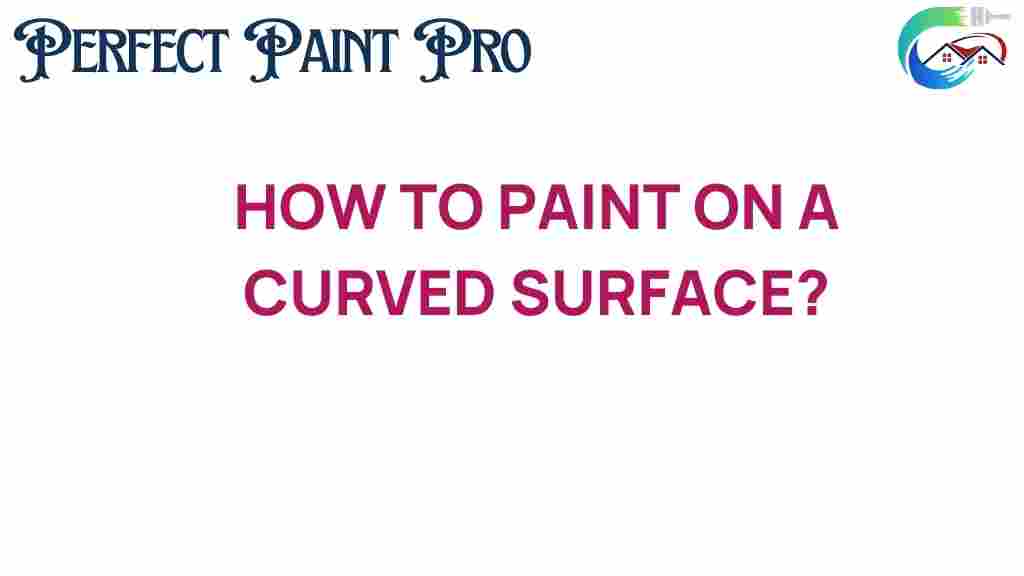 how-to-paint-on-curved-surface