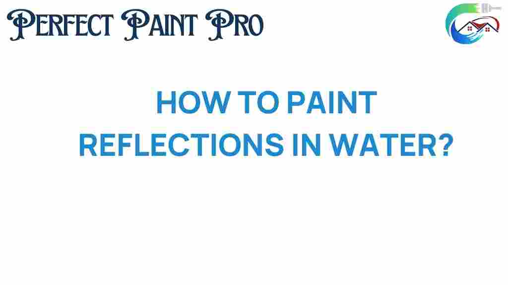 painting-reflections-in-water