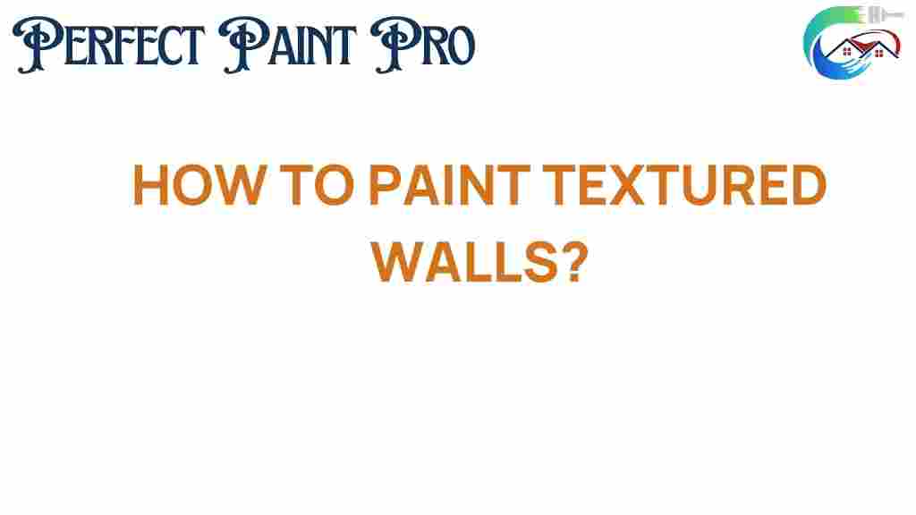 how-to-paint-textured-walls