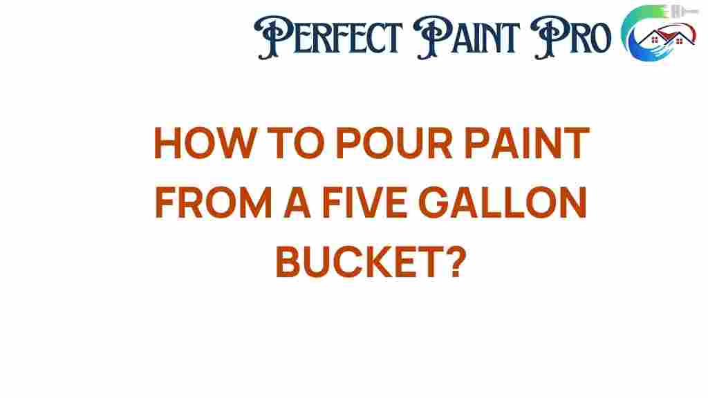 pour-paint-five-gallon-bucket