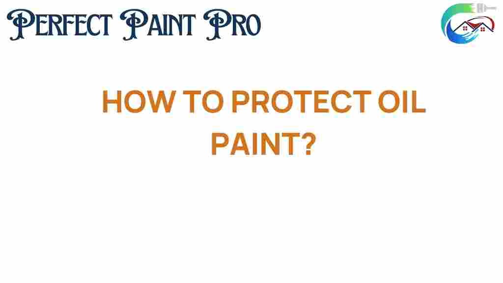protect-oil-paint
