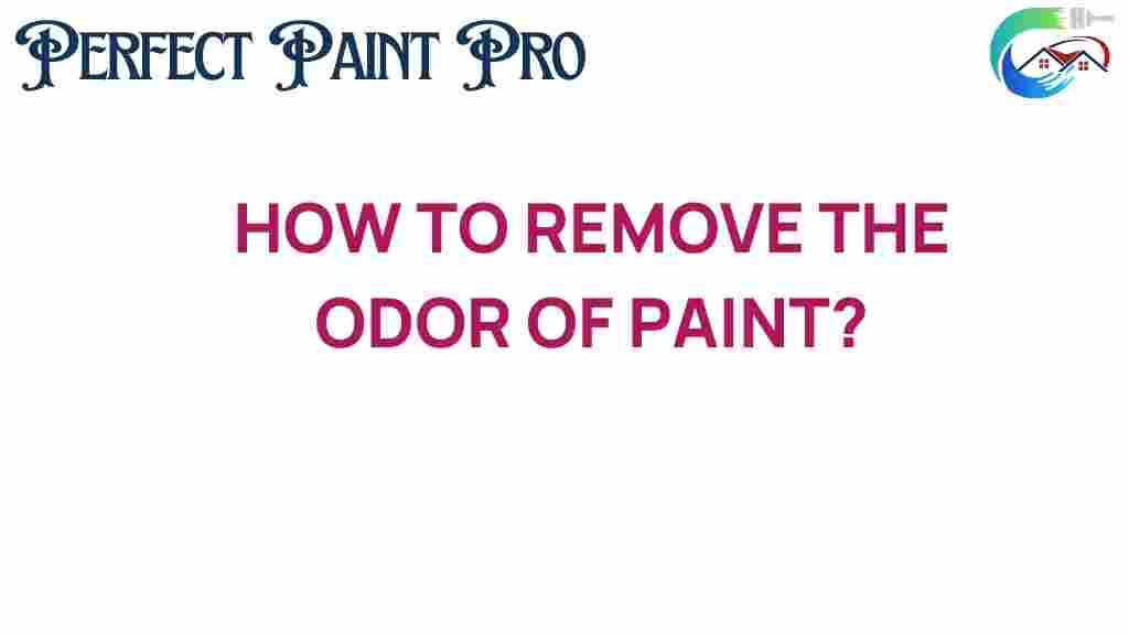 remove-paint-odor-secrets