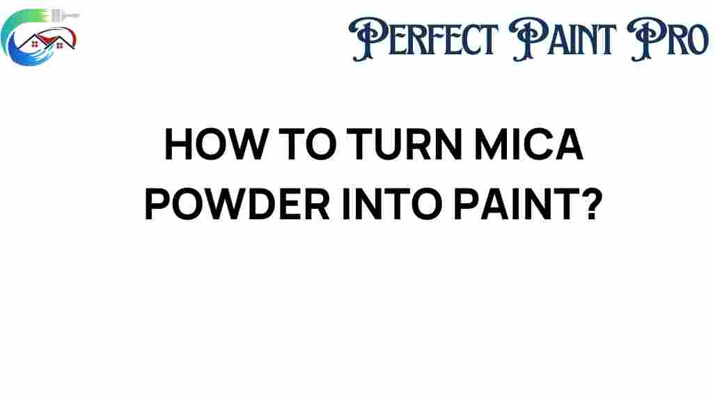 transform-mica-powder-into-paint