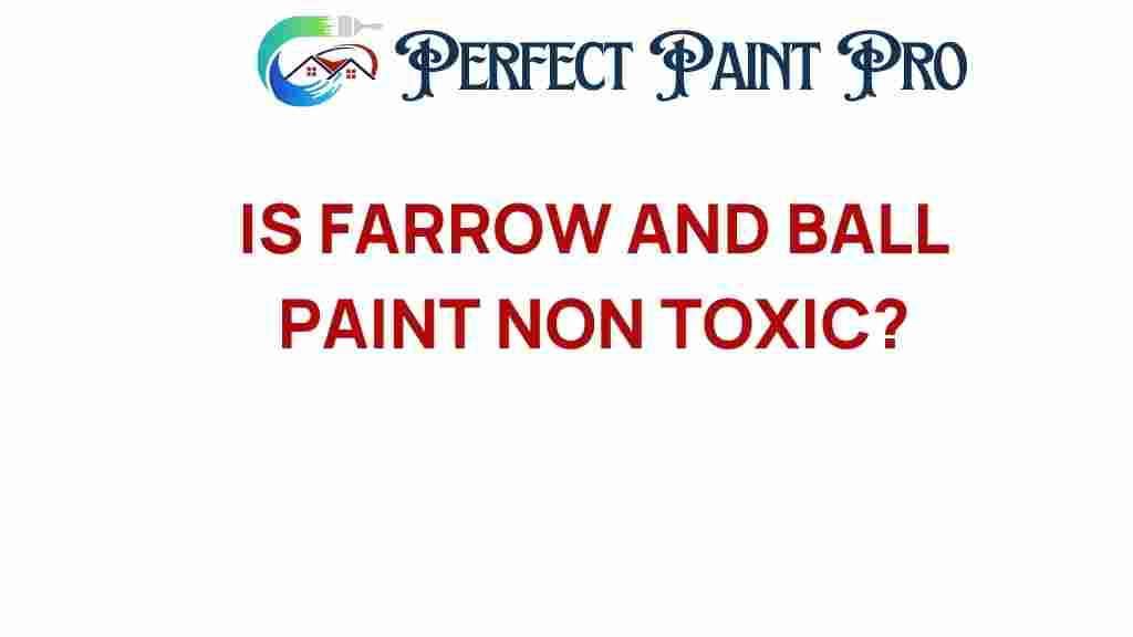 is-farrow-and-ball-paint-non-toxic